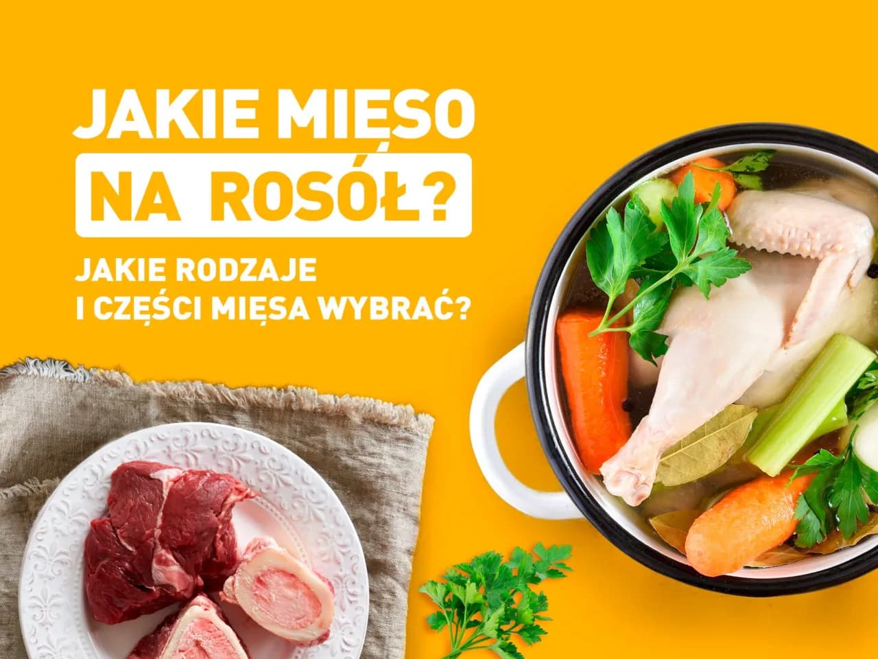 Na jakim mięsie gotować zupę, aby uzyskać najlepszy smak? Na jakim mięsie gotować zupę, aby uzyskać najlepszy smak?